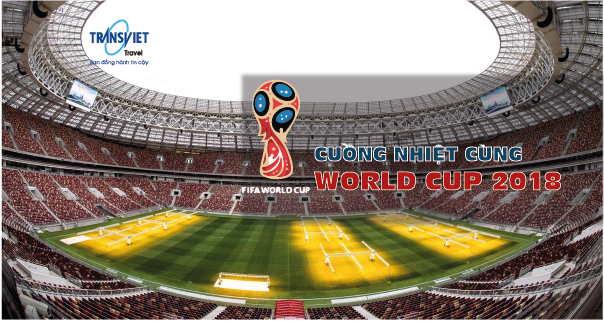 Sôi động Cùng World Cup – Moscow đêm Không Ngủ