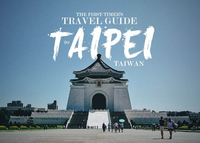 Kinh nghiệm du lịch Đài Bắc cho người mới tới lần đầu