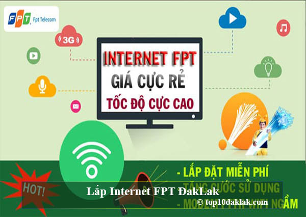 top những dịch vụ lắp đặt mạng cáp quang internet fpt tại đắk lắk