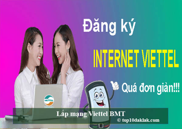 Top 10 địa chỉ lắp đặt mạng viettel tốt nhất tại Buôn Ma Thuột, Đắk Lắk
