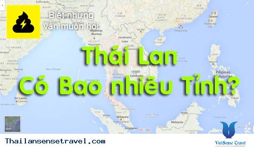 Thái Lan có bao nhiêu tỉnh? Tên gọi các tỉnh Thái Lan là gì?