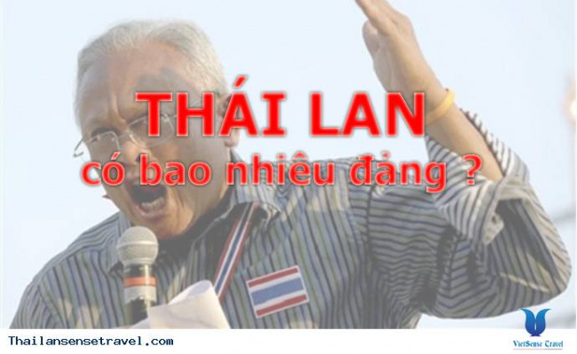 Thái Lan có bao nhiêu đảng ?