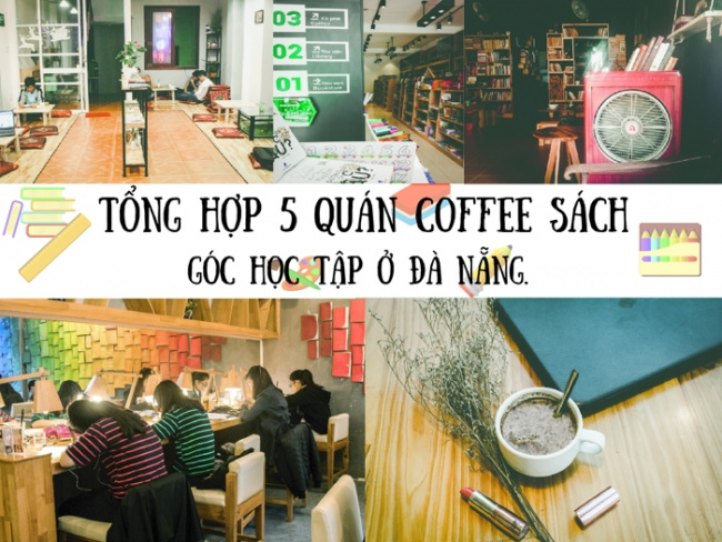 Tổng hợp 5 quán café học tập- yên tĩnh ở Đà Nẵng