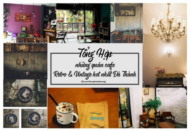 TH quán cafe Retro & Vintage hot nhất Đà Thành
