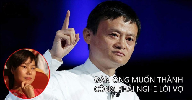 Jack Ma khẳng định: Đàn ông nghe vợ sớm muộn cũng thành công, đừng bao giờ coi thường tư duy của phụ nữ
