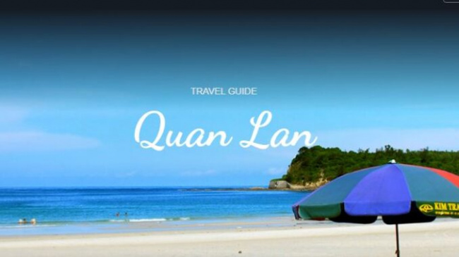 Quan Lan Island Travel Guide 2022 from A-Z: accommodation, dining, specialties… the latest