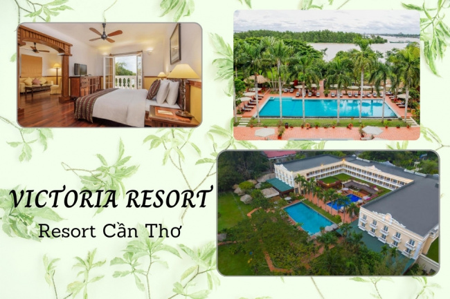 Top 15 Resort Cần Thơ view đẹp giá tốt nhất gần trung tâm Ninh Kiều