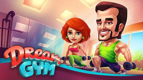 tập thể hình, game miễn phí dream gym – làm pt phòng tập gym chuyên nghiệp