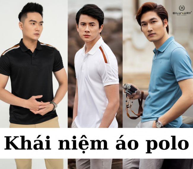 áo polo là gì? những thông tin bạn cần biết về áo polo