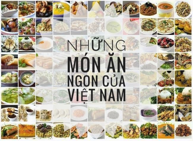 Những món ăn ngon của Việt Nam theo vùng miền nhất định phải nếm thử