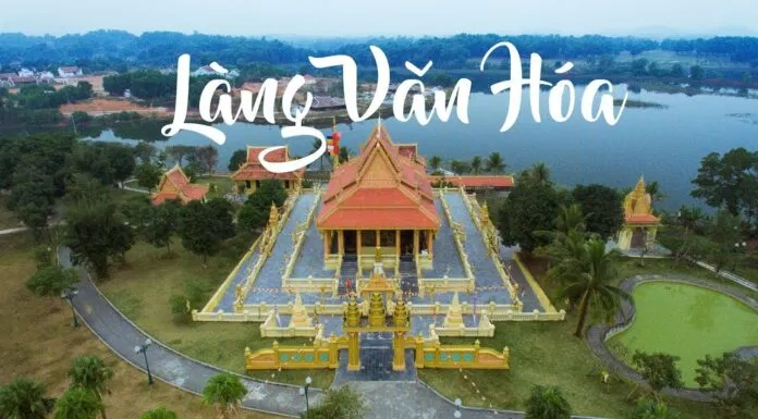 Kinh nghiệm du lịch Làng Văn hóa Du lịch các dân tộc Việt Nam thú vị