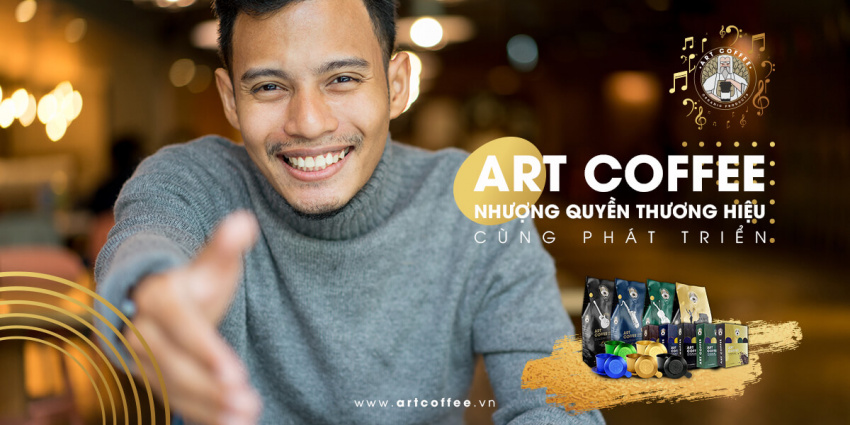 Art Coffee – Nhượng Quyền Thương Hiệu Cùng Phát Triển