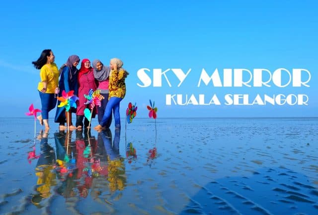 “Cực hot” với Sky Mirror ở Malaysia – Gương mặt trời khổng lồ