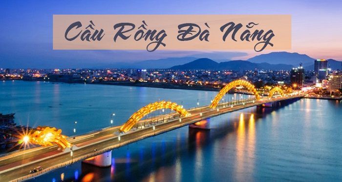 Cầu Rồng Đà Nẵng – vẻ đẹp tráng lệ vươn tầm quốc tế
