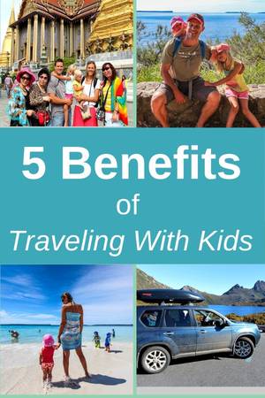 5 lợi ích tuyệt vời khi du lịch cùng trẻ em