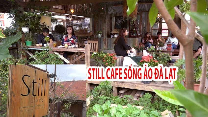 ghé still cafe, still cafe đà lạt, still cafe ở đà lạt, still cafe có gì đốn tim dân tình?