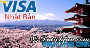 Kinh nghiệm xin visa du lịch Nhật Bản: thủ tục, chi phí A-Z