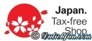 Kinh nghiệm mua hàng miễn thuế ở Nhật Bản: Địa chỉ, thủ tục