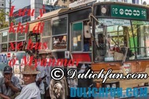 myanmar, du lịch myanmar bằng xe bus: thông tin, lộ trình, giá vé