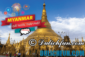 Du lịch Myanmar cần bao nhiêu tiền? Chi phí cụ thể