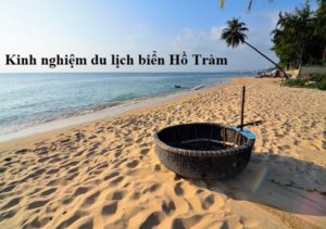 Kinh nghiệm du lịch Hồ Tràm – Bãi biển tuyệt đẹp ở Vũng Tàu