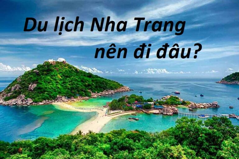 25 địa điểm du lịch nổi tiếng ở Nha Trang & giá vé mới nhất