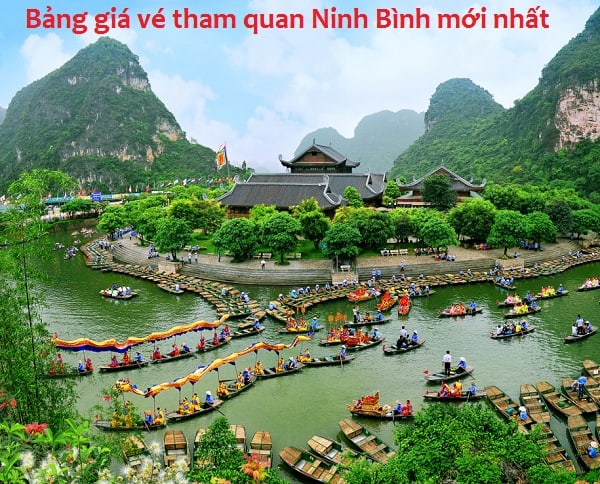 Tổng hợp bảng giá vé các khu du lịch nổi tiếng ở Ninh Bình