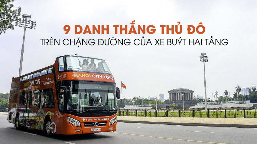 Du lịch Hà Nội qua 9 danh thắng trên chặng đường của xe buýt hai tầng