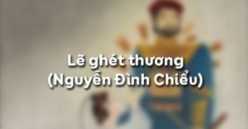 5 bài soạn lẽ ghét thương (trích truyện lục vân tiên) (ngữ văn 11) hay nhất