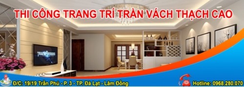 5 Địa chỉ thi công trần thạch cao uy tín nhất tỉnh Lâm Đồng