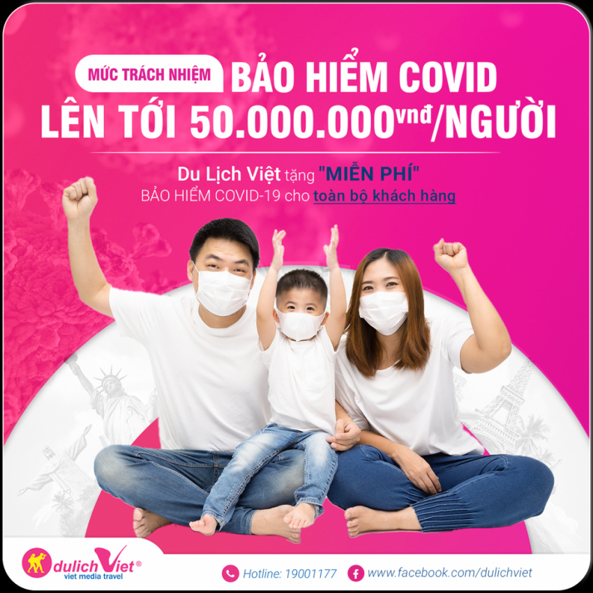 Quyền lợi khách hang là trên hết – Du Lịch Việt dành tặng Miễn phí “ Bảo Hiểm Covid” Cho toàn bộ Du khách