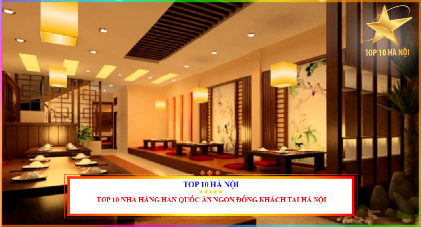 Top 10 Nhà hàng Hàn Quốc ăn ngon đông khách tại Hà Nội