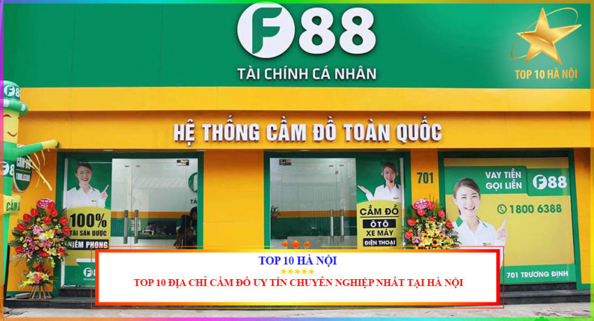 Top 10 địa chỉ cầm đồ uy tín chuyên nghiệp nhất tại Hà Nội