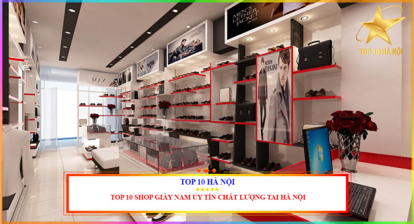 Top 10 Shop giày nam uy tín chất lượng tại Hà Nội