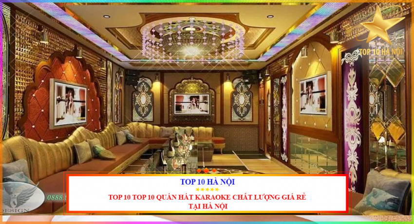 Top 10 quán karaoke chất lượng tốt và rẻ nhất tại Hà Nội