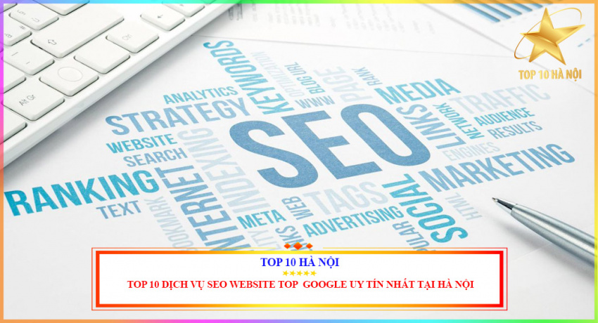 top 10 dịch vụ seo website top google uy tín nhất tại hà nội
