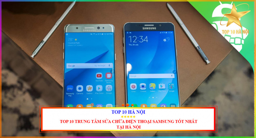 Top 10 trung tâm sửa chữa điện thoại Samsung tốt nhất tại Hà Nội