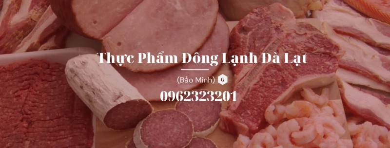 7 cửa hàng thực phẩm đông lạnh chất lượng nhất tỉnh lâm đồng