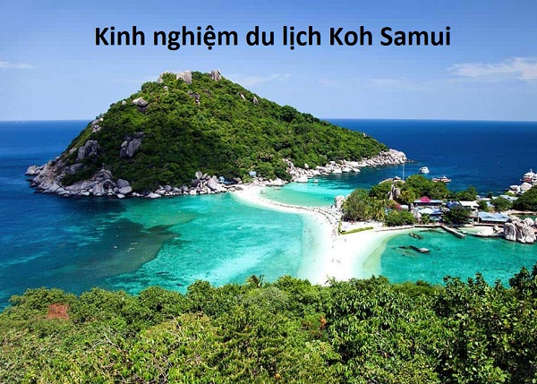 Kinh nghiệm du lịch Koh Samui tự túc kèm chi phí cụ thể