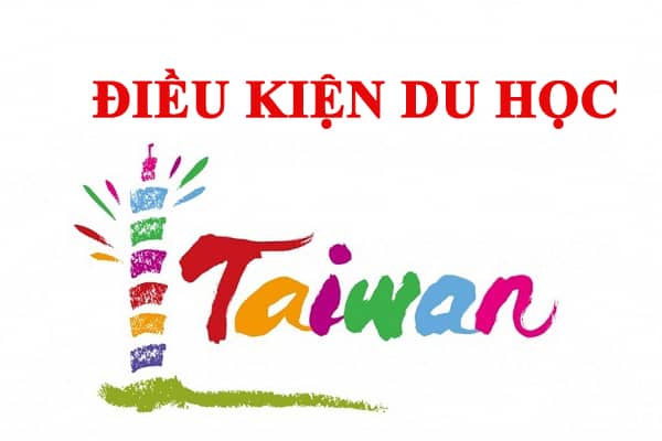 Tổng hợp các điều kiện du học Đài Loan 2020