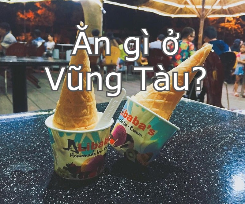 du lịch vũng tàu, món ăn ngon miền nam, ăn gì ở vũng tàu & địa chỉ chén sạch 15 món ăn ngon vũng tàu