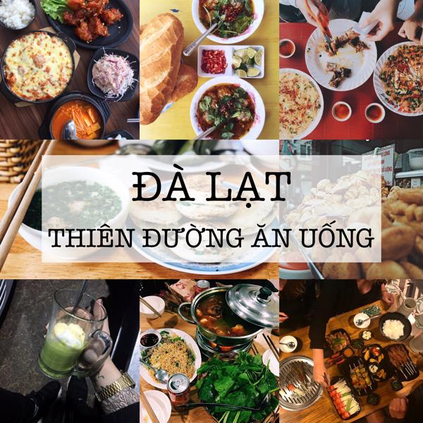 Điểm qua 59 địa điểm ăn uống ngon bá cháy tại Đà Lạt 2022