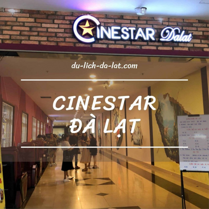 Review Rạp chiếu phim Cinestar Đà Lạt – Update lịch mới nhất