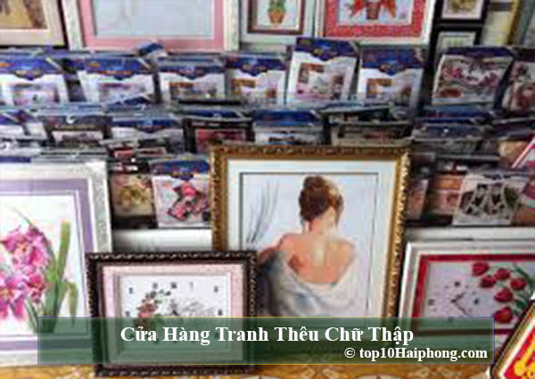 top 10 cửa hàng tranh thêu chữ thập uy tín và chất lượng hải phòng