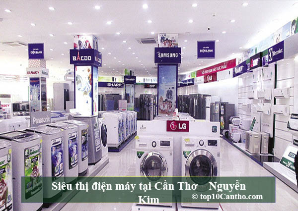 Top 10 Cửa hàng điện máy chính hãng tại Ninh Kiều Cần Thơ