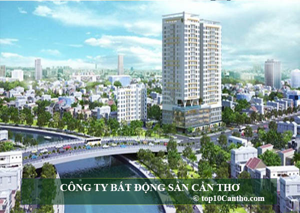 Top 10 Công ty bất động sản uy tín nhất tại Ninh Kiều Cần Thơ