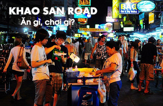 ghé thăm phố khao san ở thủ đô bangkok – thái lan