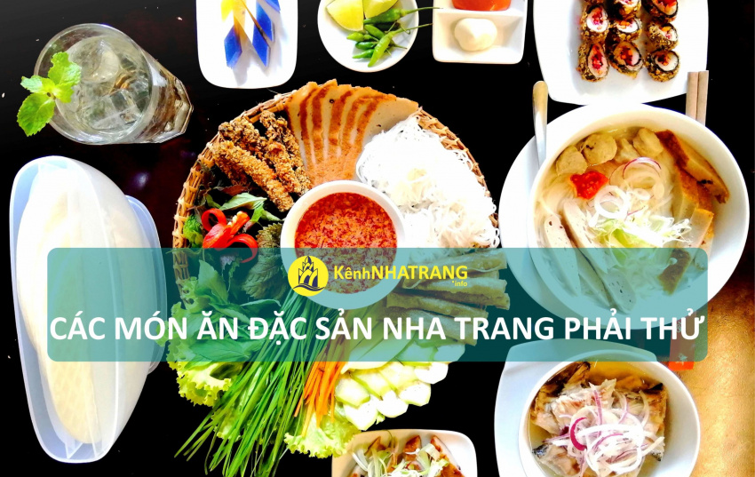 Ăn gì ở Nha Trang? 10 món ĐẶC SẢN ngon phải ăn, kèm danh sách QUÁN [2022-cập nhật mới nhất]