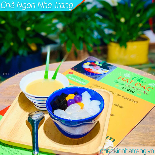 chè ngon nha trang, chè hạt đác nha trang, chè trái cây nha trang, top 7 quán chè ngon nha trang sốt xình xịch 2022