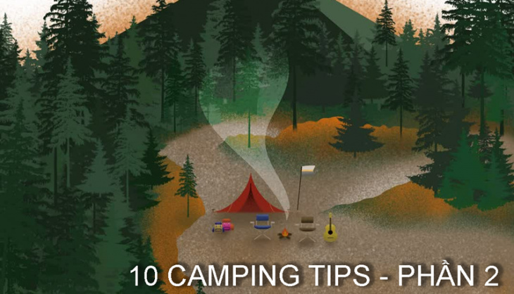 dã ngoại, leo núi, trekking, 10 mẹo cần biết khi đi cắm trại - phần 2